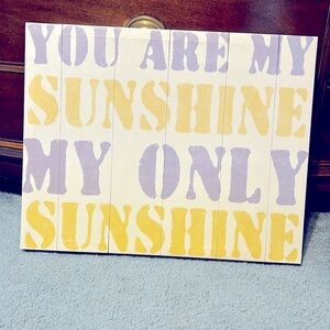 You are My Sunshine My Only Sunshine Canvas Sign